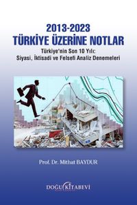 2013-2023 Türkiye Üzerine Notlar