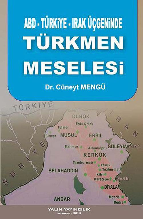 ABD-Türkiye-Irak Üçgeninde Türkmen Meselesi
