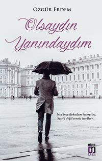 Olsaydın Yanındaydım