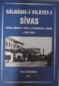Salname-i Vilayet-i Sivas (Sivas, Amasya, Tokat ve Karahisar-ı Şarki – 1308 / 1890) (4-D-5)
