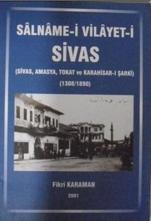 Salname-i Vilayet-i Sivas (Sivas, Amasya, Tokat ve Karahisar-ı Şarki – 1308 / 1890) (4-D-5)