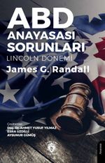 ABD Anayasası Sorunları (Lincoln Dönemi)