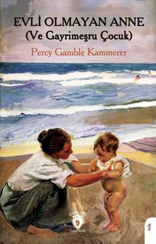 Evli Olmayan Anne (Ve Gayrimeşru Çocuk)