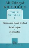 Toplu Oyunları -1 / Pirananın Kırık Dişleri - Dilek Ağacı - Mumyalar
