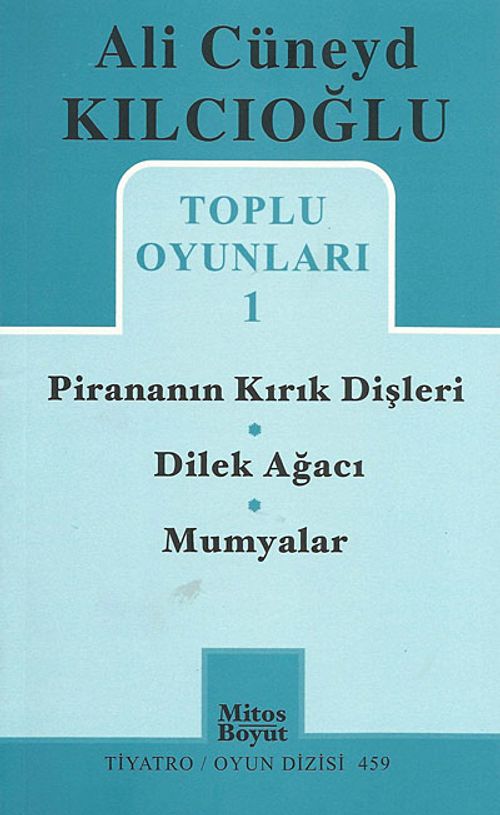 Toplu Oyunları -1 / Pirananın Kırık Dişleri - Dilek Ağacı - Mumyalar