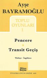 Toplu Oyunları -1 / Pencere - Transit Geçiş