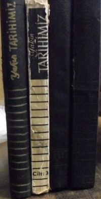 Yakın Tarihimiz – Hatıralar, Vesikalar, Resimlerle YAKIN TARİHİMİZ Mecmuası; Birinci Meşrutiyetten Zamanımıza Kadar / 4 Cilt Tam Takım (3-E-1)