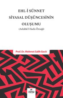 Ehli Sünnet Siyasal Düşüncenin Oluşumu (Ashabül Hadis Örneği)