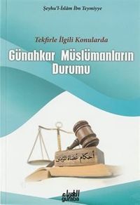 Tekfirle İlgili konularda Günahkar Müslümanların Durumu