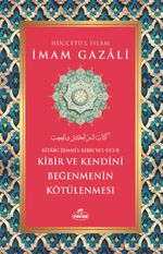 Kibir Ve Kendini Beğenmenin Kötülenmesi