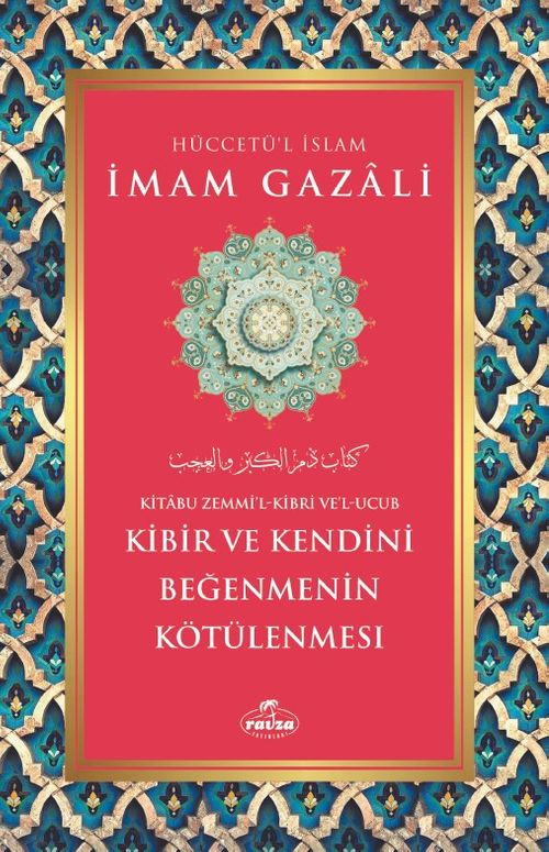 Kibir Ve Kendini Beğenmenin Kötülenmesi