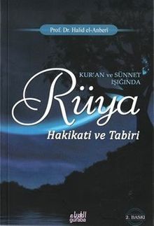 Kur'an ve Sünnet Işığında Rüya Hakikati ve Tabiri