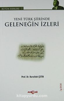 Yeni Türk Şiirinde Geleneğin İzleri - Prof. Dr. Nurullah Çetin