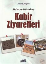 Bid'at ve Müstehab Kabir Ziyaretleri