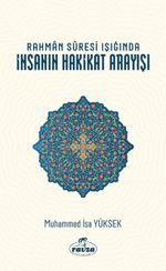 Rahman Sûresi Işığında İnsanın Hakikat Arayışı