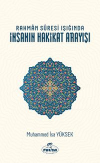Rahman Sûresi Işığında İnsanın Hakikat Arayışı