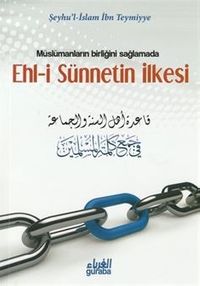 Müslümanların Birliği Sağlamada Ehl-i Sünnetin İlkesi