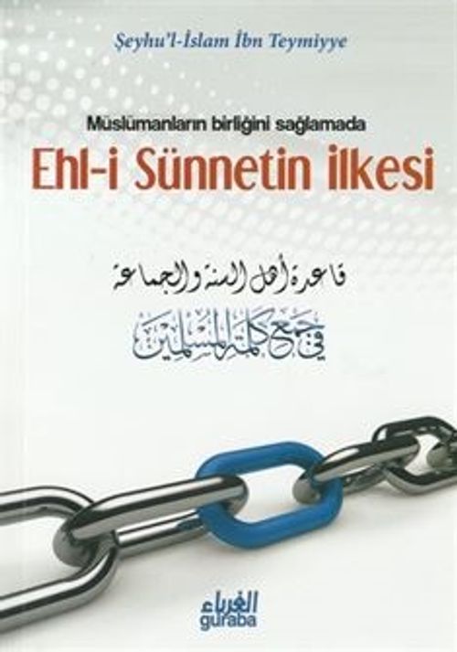 Müslümanların Birliği Sağlamada Ehl-i Sünnetin İlkesi