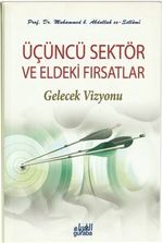 Üçüncü Sektör ve Eldeki Fırsatlar & Gelecek Vizyonu