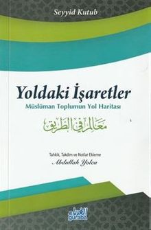 Yoldaki İşaretler & Müslüman Toplumun Yol Haritası
