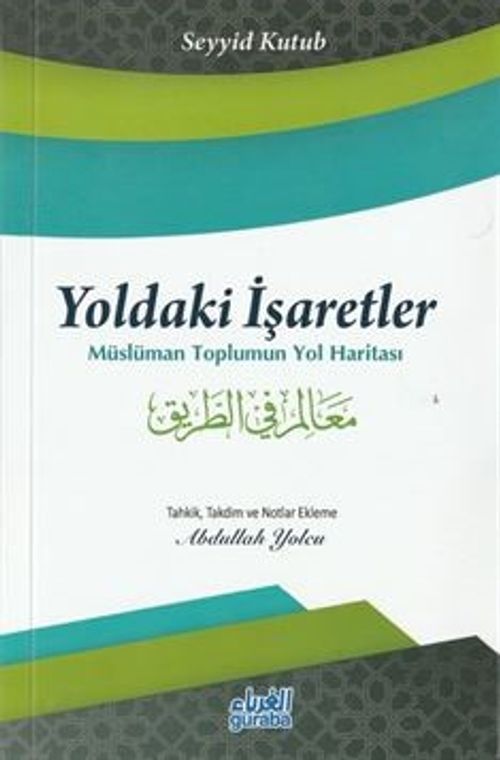Yoldaki İşaretler & Müslüman Toplumun Yol Haritası
