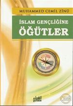 İslam Gençliğine Öğütler