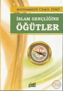 İslam Gençliğine Öğütler