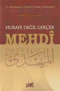 Hurafe Değil Gerçek Mehdi