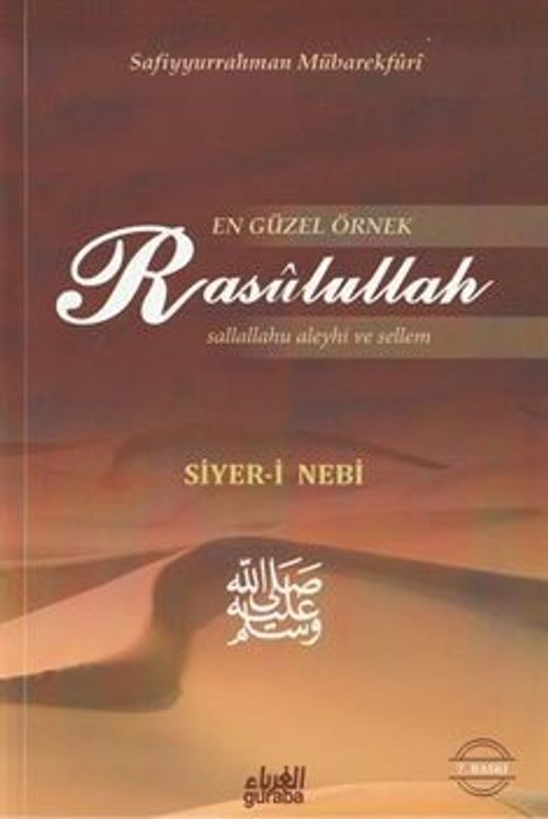 En Güzel Örnek Rasulullah (s.a.v.s) / Siyer-i Nebi (Ciltsiz)