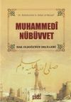 Muhammedi N&uuml;b&uuml;vvet & Hak Olduğunun Delilleri