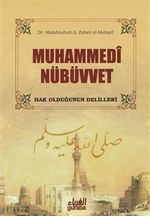 Muhammedi Nübüvvet & Hak Olduğunun Delilleri