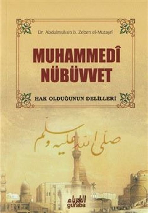 Muhammedi Nübüvvet & Hak Olduğunun Delilleri