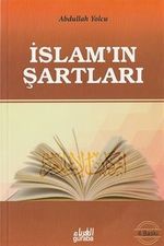 Kur'an ve Sünnet'in Işığında İslamın Şartları