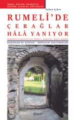 Rumeli'de Çerağlar Hala Yanıyor 