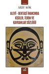 Alevi-Bektaşi İnancında Kişiler,Terim ve Kavramlar S&ouml;zl&uuml;ğ&uuml;
