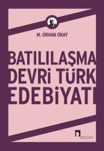 Batılılaşma Devri Türk Edebiyatı