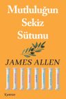 Mutluluğun Sekiz Sütunu