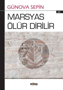 Marsyas Ölür Dirilir