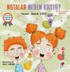 Notalar Neden K&uuml;st&uuml; ?