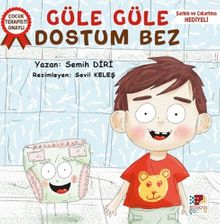 Güle Güle Dostum Bez