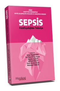 Sepsis & Patofizyolojiden Tedaviye