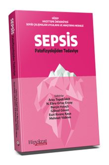 Sepsis & Patofizyolojiden Tedaviye