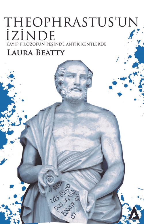 Theophrastus'un İzinde & Kayıp Filozofun Peşinde Antik Kentlerde