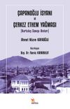 Çapanoğlu İsyanı ve Çerkez Ethem Yağması & Kurtuluş Savaşı Anıları