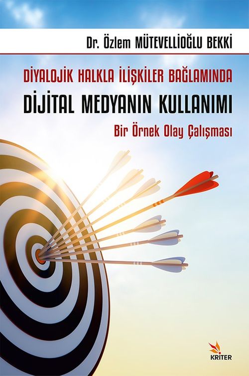 Diyalojik Halkla İlişkiler Bağlamında Dijital Medyanın Kullanımı & Bir Örnek Olay Çalışması