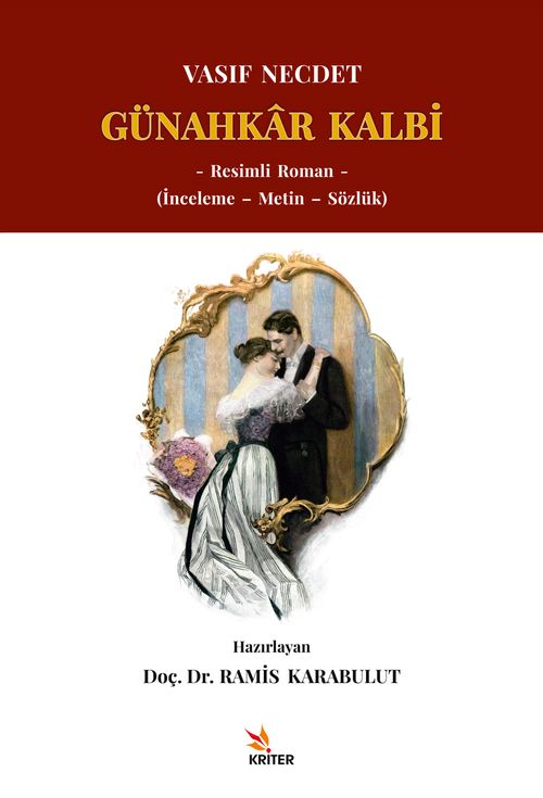 Günahkar Kalbi & Resimli Roman (İnceleme - Metin - Sözlük)