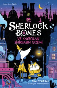 Sherlock Bones ve Kaybolan Sihirbazın Gizemi  