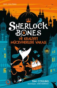 Sherlock Bones ve Kraliyet Mücevherleri Vakası 