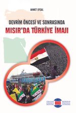 Devrim Öncesi ve Sonrasında Mısır'da Türkiye İmajı