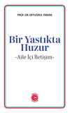 Bir Yastıkta Huzur & Aile İ&ccedil;i İletişim